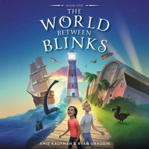 The World Between Blinks 1, Ryan Graudin