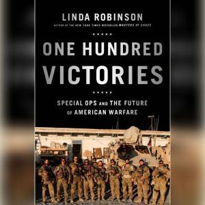 One Hundred Victories, Linda Robinson