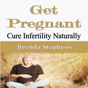 Get Pregnant, Brenda Stephens