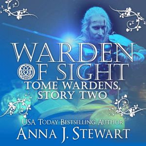 Warden of Sight, Anna J. Stewart