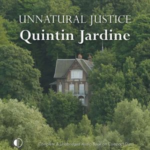 Unnatural Justice, Quintin Jardine