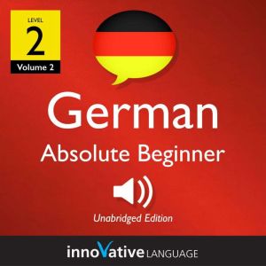 Learn German  Level 2 Absolute Begi..., Innovative Language Learning