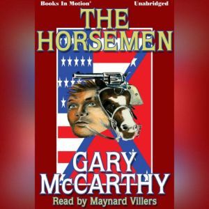 The Horseman, Gary McCarthy
