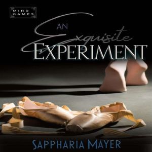 An Exquisite Experiment, Sappharia Mayer