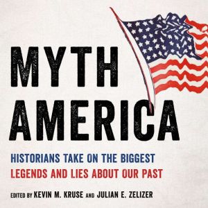 Myth America, Kevin M. Kruse