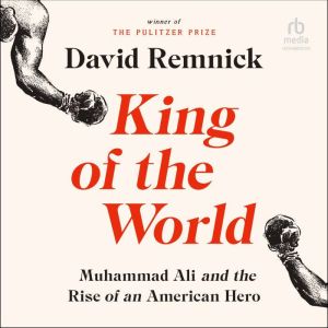 King of the World, David Remnick