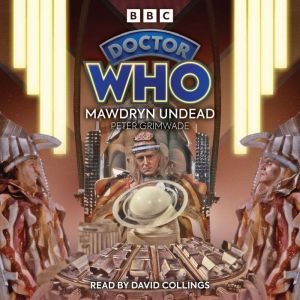 Doctor Who: Mawdryn Undead: 5th Doctor Novelisation