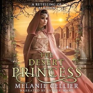 The Desert Princess, Melanie Cellier