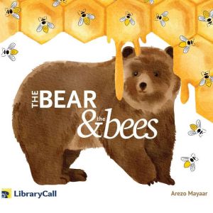 The Bear and the Bees, Arezo Mayaar