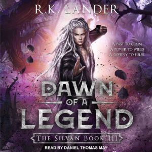 Dawn of a Legend, R.K. Lander
