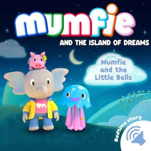 Mumfie and the Little Bells, Mumfie audiobooks in English