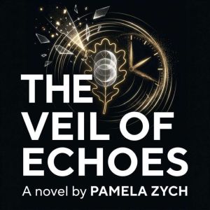 The Veil of Echoes, Pamela Zych