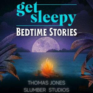 Get Sleepy Bedtime Stories: Sleepy stories for adults