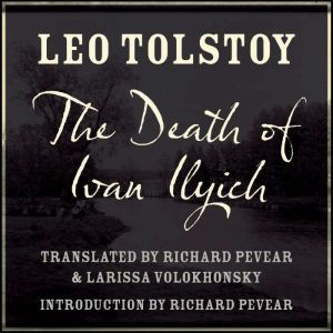 The Death of Ivan Ilyich, Richard Pevear
