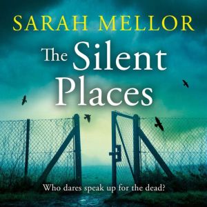 The Silent Places, Sarah Mellor