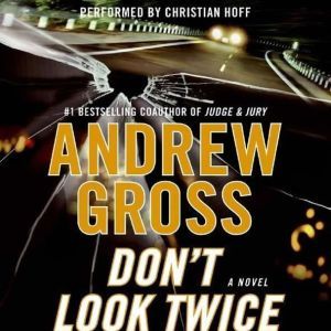 Dont Look Twice, Andrew Gross