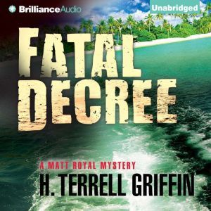 Fatal Decree, H. Terrell Griffin