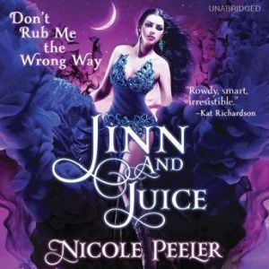 Jinn and Juice, Nicole Peeler