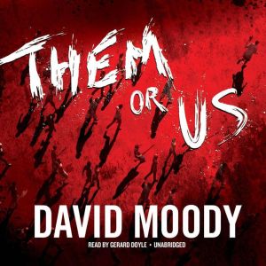Them or Us, David Moody