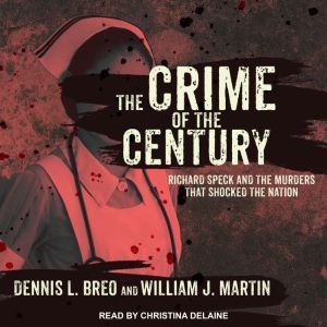 The Crime of the Century, Dennis L. Breo