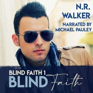 Blind Faith, N.R. Walker
