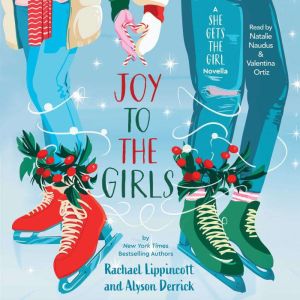 Joy to the Girls: A She Gets the Girl Novella