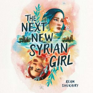 The Next New Syrian Girl, Ream Shukairy