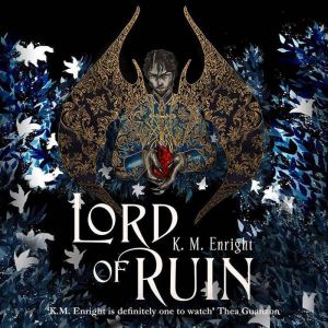 Lord of Ruin, K. M. Enright