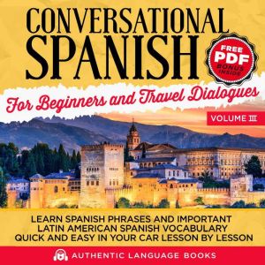 Conversational Spanish For Beginners ..., Authentic Language Books