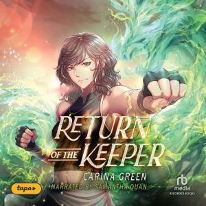 The Return of the Keeper, Carina Green