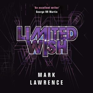 Limited Wish, Mark Lawrence