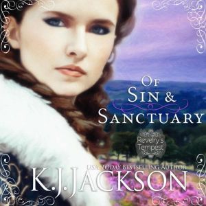Of Sin  Sanctuary A Revelrys Tempe..., K.J. Jackson