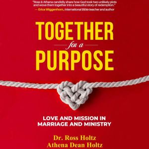 Together for a Purpose, Ross Holtz