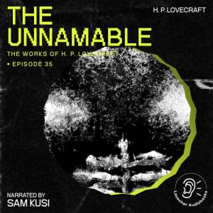 The Unnamable The Work of H. P. Love..., H. P. Lovecraft