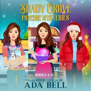 Shady Grove Psychic Mysteries 4-6