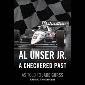 Al Unser Jr:  A Checkered Past