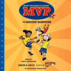 MVP #2: The Soccer Surprise, David A. Kelly