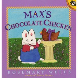 Max's Chocolate Chicken