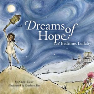Dreams of Hope: A Bedtime Lullaby