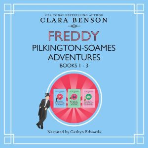 Freddy PilkingtonSoames Adventures, Clara Benson