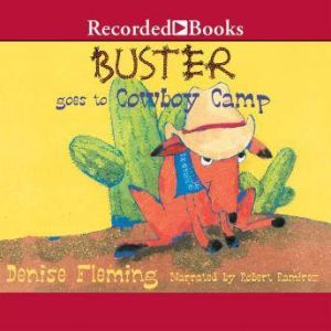 Buster Goes to Cowboy Camp, Denise Fleming