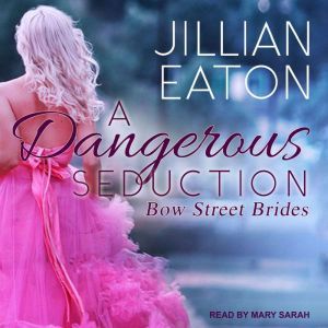 A Dangerous Seduction, Jillian Eaton