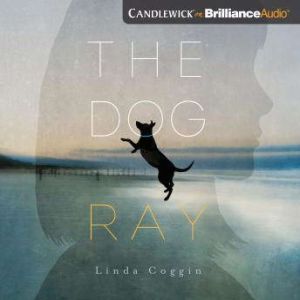 The Dog, Ray, Linda Coggin