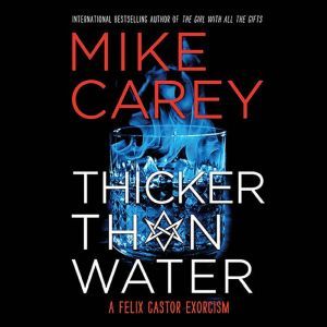 Thicker Than Water, Mike Carey