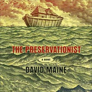 The Preservationist, David Maine