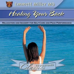 Healing Your Back, Emmett Miller