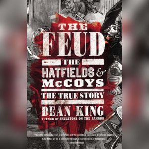 The Feud, Dean King