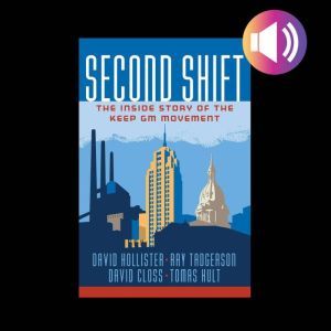 Second Shift The Inside Story of the..., David Closs