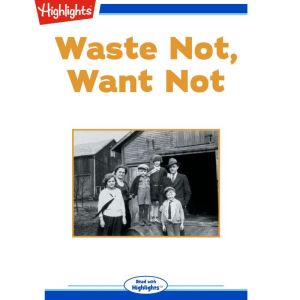 Waste Not, Want Not, Earl M. Weber