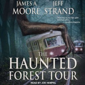 The Haunted Forest Tour, James A. Moore
